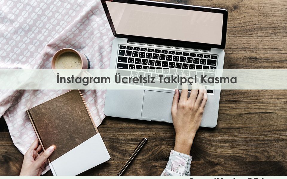 instagram ücretsiz takipçi kasma 2023